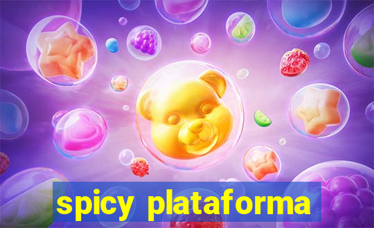 spicy plataforma