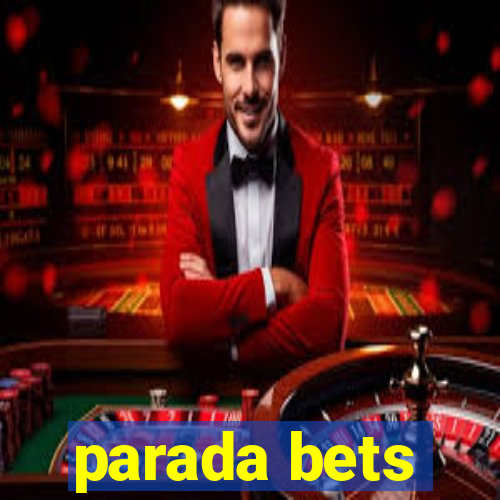 parada bets