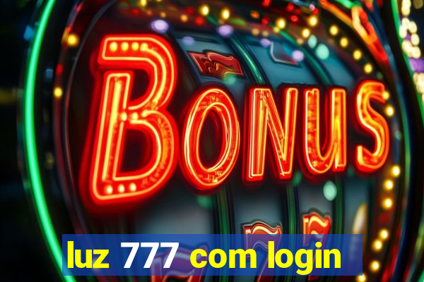 luz 777 com login