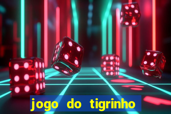 jogo do tigrinho rodadas grátis