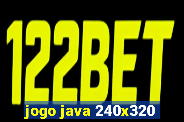 jogo java 240x320