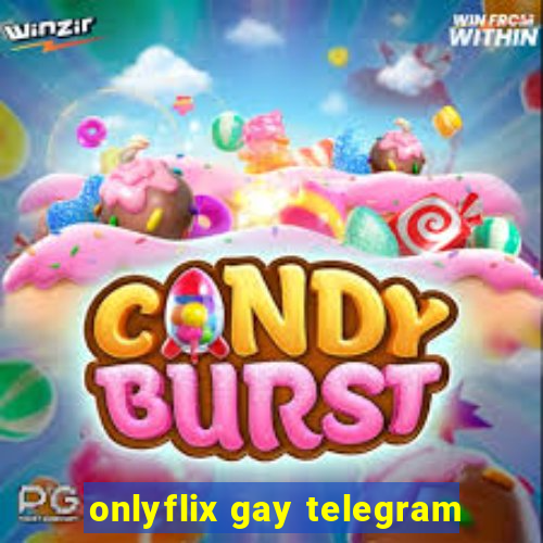 onlyflix gay telegram