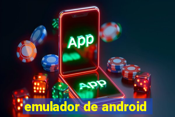 emulador de android