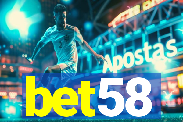 bet58