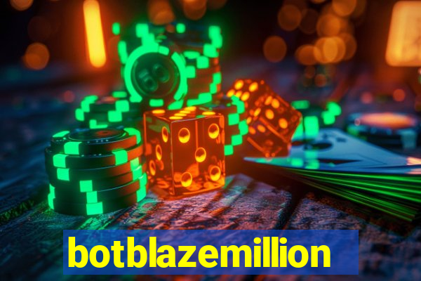 botblazemillion