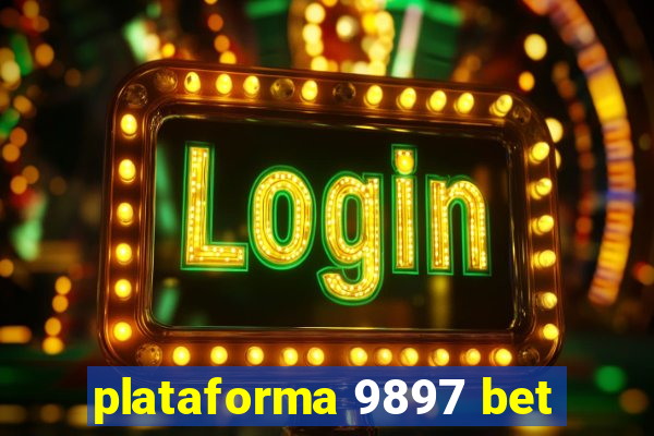 plataforma 9897 bet