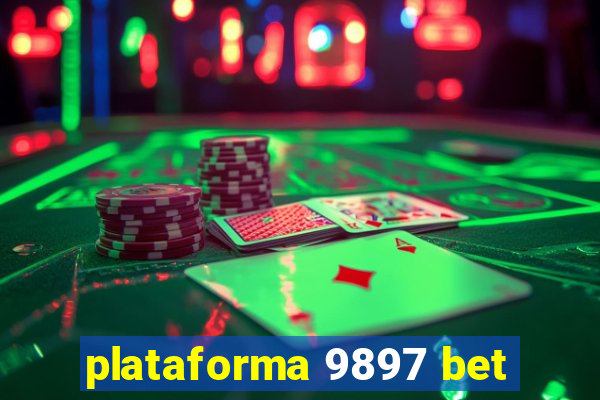 plataforma 9897 bet