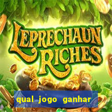 qual jogo ganhar dinheiro sem depositar nada