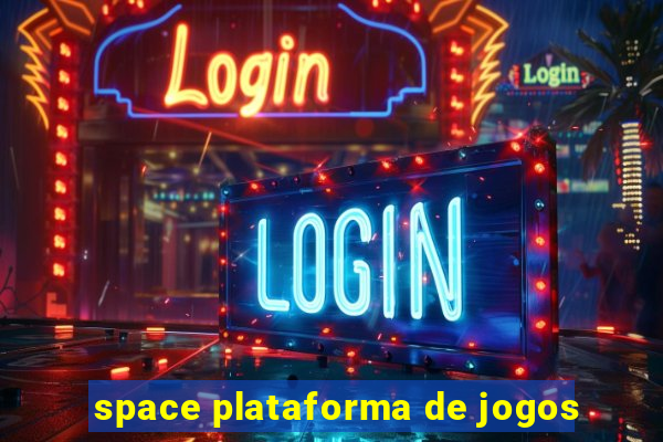 space plataforma de jogos