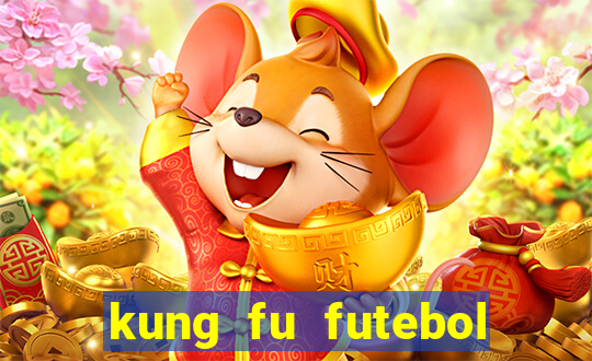 kung fu futebol clube download