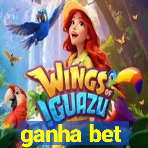 ganha bet