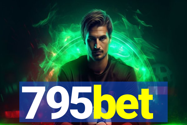 795bet
