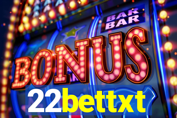 22bettxt