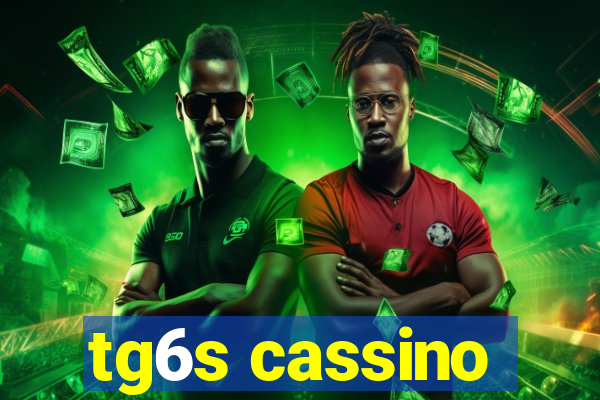 tg6s cassino