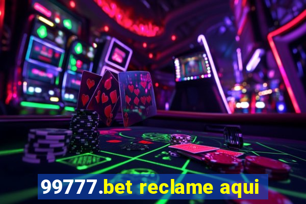 99777.bet reclame aqui