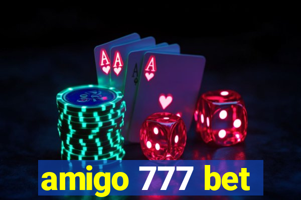 amigo 777 bet