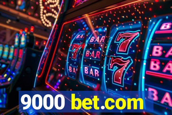 9000 bet.com