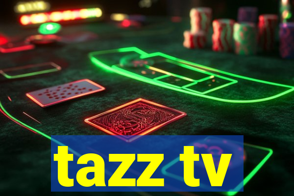 tazz tv