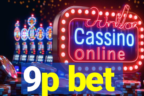 9p bet