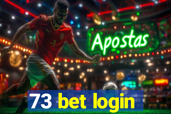 73 bet login