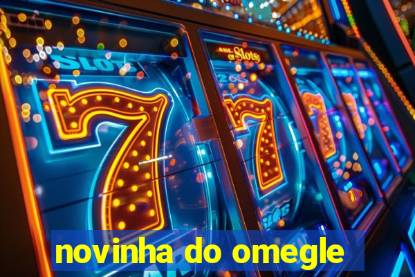 novinha do omegle