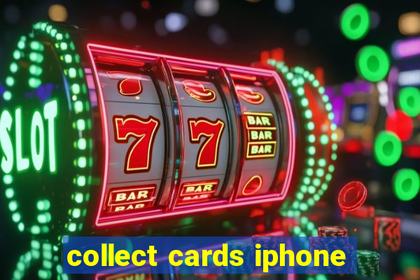 collect cards iphone
