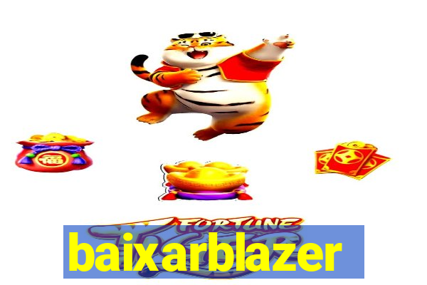 baixarblazer